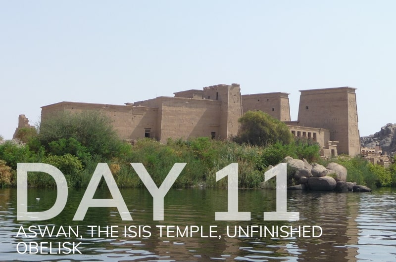 mar 13: aswan, the isis temple, unfinished obelis, sacred tour day
